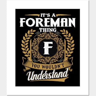 It Is A Foreman Thing You Wouldn't Understand Posters and Art